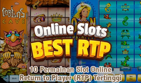 10 Permainan Slot Online Return to Player (RTP) Tertinggi